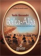 Balta-Albă. Călătorie &icirc;n Africa. O plimbare la munți. Vasile Porojan. Dridri