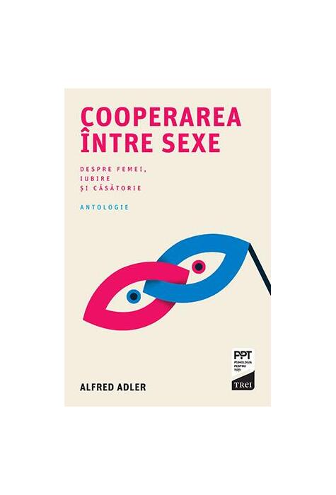 Copertă produs Cooperarea &icirc;ntre sexe. Despre femei, iubire și căsătorie