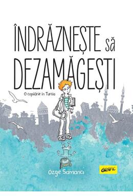 Copertă produs &Icirc;ndrăznește să dezamăgești