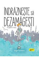 Imagine produs &Icirc;ndrăznește să dezamăgești