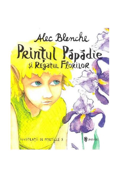 Copertă produs Prințul Păpădie și Regatul Florilor