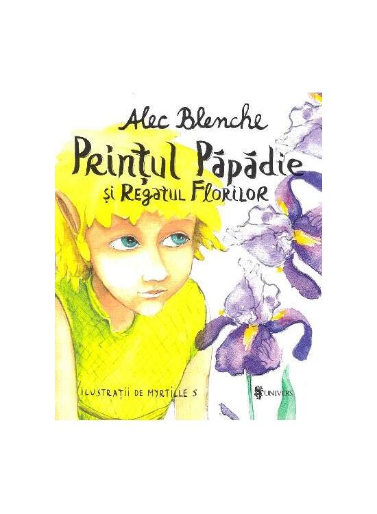 Copertă produs Prințul Păpădie și Regatul Florilor - gallery big 1