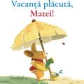 Copertă produs Vacanță plăcută, Matei! - gallery small 
