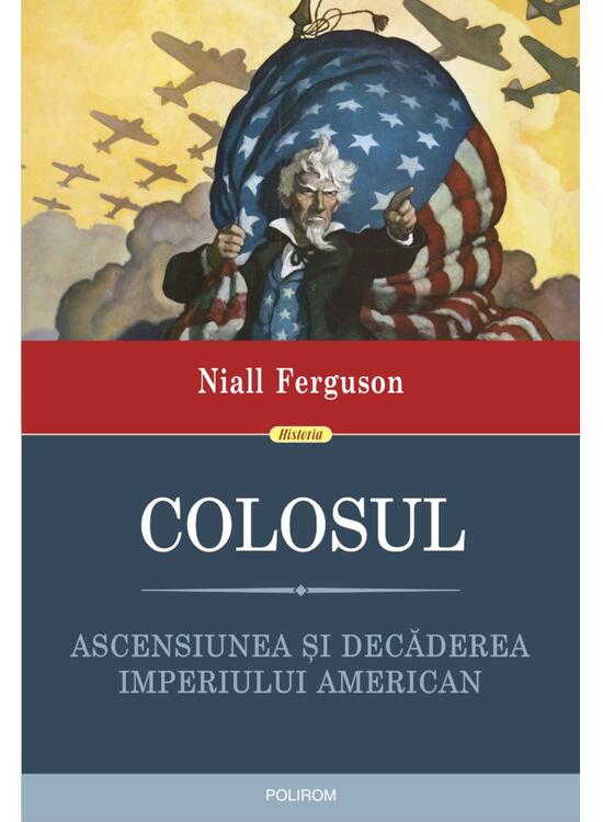 Copertă produs Colosul. Ascensiunea și decăderea imperiului american - gallery big 1
