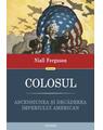 Copertă produs Colosul. Ascensiunea și decăderea imperiului american - thumb 1