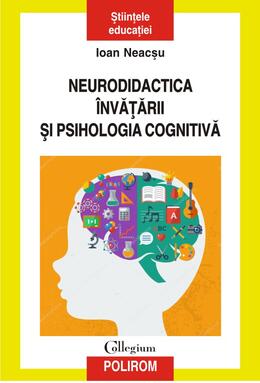 Copertă produs Neurodidactica &icirc;nvăţării şi psihologia cognitivă