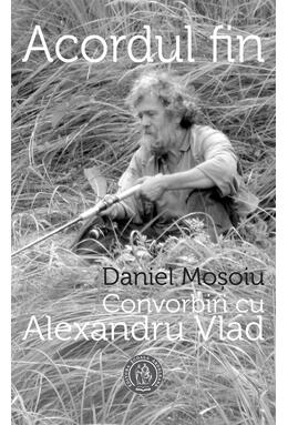 Copertă produs Acordul fin. Convorbiri cu Alexandru Vlad