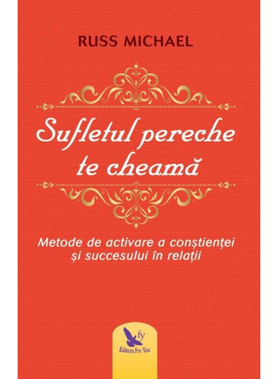 Copertă produs Sufletul pereche te cheamă. metode de activare a conştienţei şi succesului &icirc;n relaţii - gallery big 1
