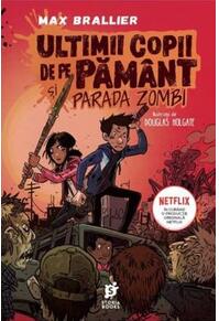 Copertă produs Ultimii copii de pe Pământ și Parada Zombi (Vol. 2)