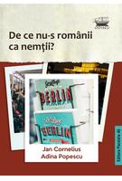 Copertă produs De ce nu-s rom&acirc;nii ca nemții?