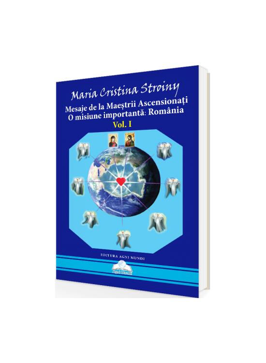Copertă produs Mesaje de la Maeștrii Ascensionați. O misiune importantă - Rom&acirc;nia (Vol. I) - gallery big 1