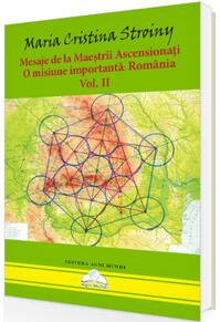 Copertă produs Mesaje de la Maeștrii Ascensionați. O misiune importantă - Rom&acirc;nia (Vol. II)