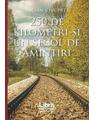 Copertă produs 250 de kilometri și un secol de amintiri - thumb 1