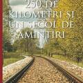 Copertă produs 250 de kilometri și un secol de amintiri - gallery small 