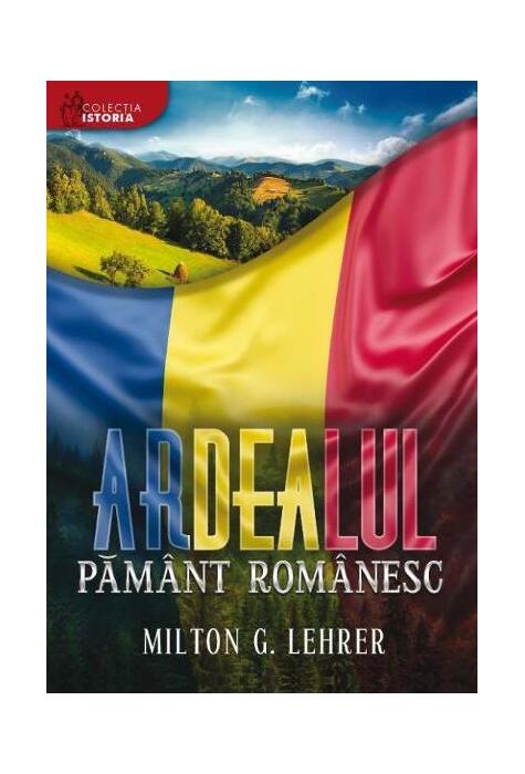 Copertă produs Ardealul, păm&acirc;nt rom&acirc;nesc