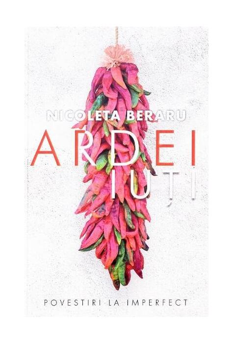 Copertă produs Ardei iuți. Povestiri la imperfect