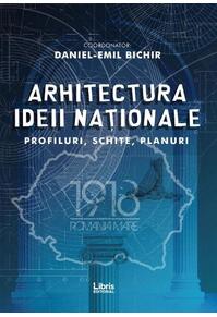 Copertă produs Arhitectura ideii naționale