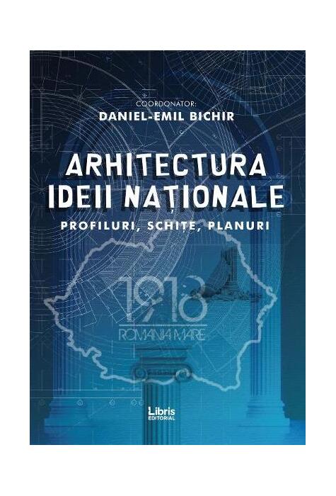 Copertă produs Arhitectura ideii naționale