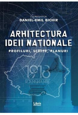 Copertă produs Arhitectura ideii naționale