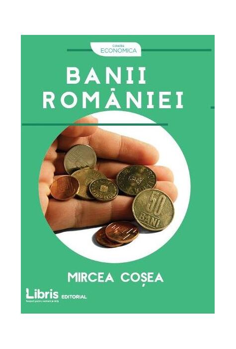 Copertă produs Banii Rom&acirc;niei