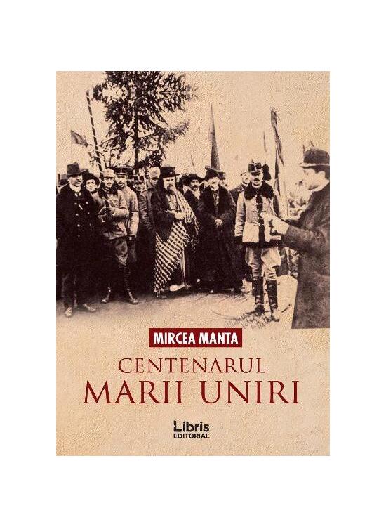 Copertă produs Centenarul Marii Uniri - gallery big 1
