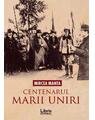 Copertă produs Centenarul Marii Uniri - thumb 1