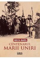 Centenarul Marii Uniri