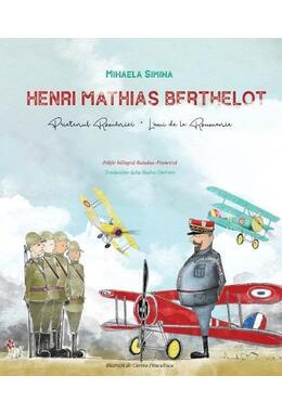 Copertă produs Henri Mathias Berthelot, prietenul României