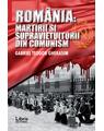 Copertă produs Rom&acirc;nia. Martirii și supraviețuitorii din comunism - thumb 1