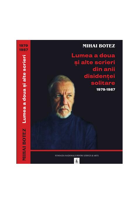 Copertă produs Lumea a doua și alte scrieri din anii disidenței solitare 1979-1987