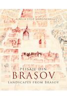 Peisaje din Brașov / Landscapes from Brasov (bilingv)