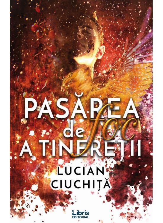 Copertă produs Pasărea de foc a tinereții - gallery big 1