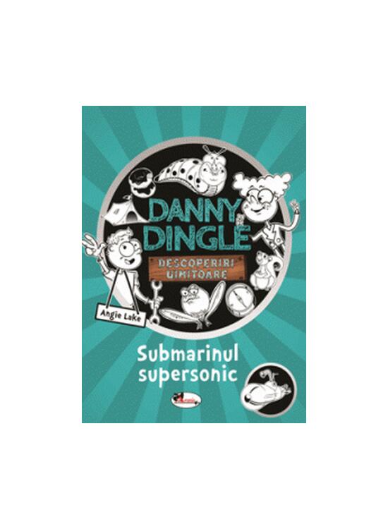 Copertă produs Danny Dingle. Submarinul supersonic - gallery big 1