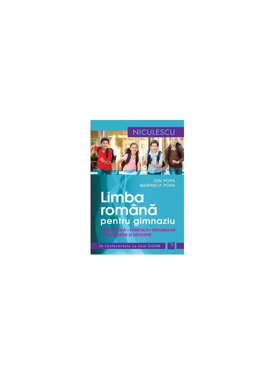 Copertă produs Limbă rom&acirc;nă pentru gimnaziu. Gramatică, fonetică, vocabular, ortografie și ortoepie - gallery big 1