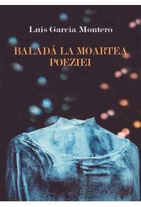 Copertă produs Baladă la moartea poeziei