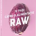 Copertă produs 12 pași către o alimentație raw - gallery small 