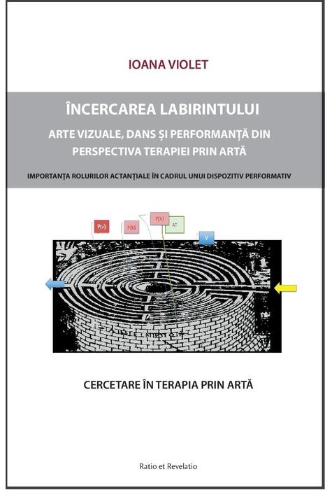 Copertă produs &Icirc;ncercarea labirintului. Cercetare asupra terapiei prin artă