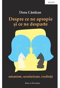 Copertă produs Despre ce ne apropie și ce ne desparte
