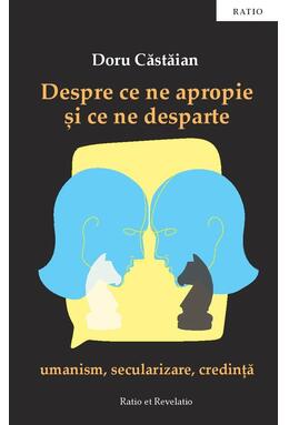 Copertă produs Despre ce ne apropie și ce ne desparte