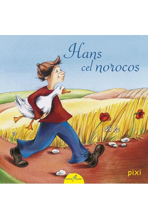 Copertă produs PIXI. Hans cel norocos (repovestire)