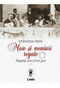 Copertă produs Mese și meniuri regale. Eleganță, fast și bun-gust
