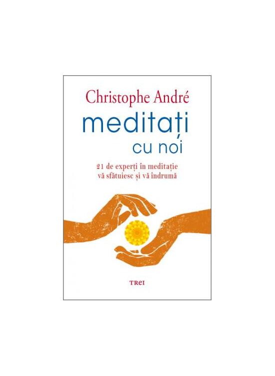 Copertă produs Meditați cu noi. 21 de experți &icirc;n meditație vă sfătuiesc și vă &icirc;ndrumă - gallery big 1