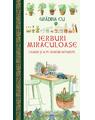 Copertă produs Grădina cu ierburi miraculoase. Ceaiuri și alte remedii naturiste - thumb 1