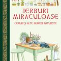 Copertă produs Grădina cu ierburi miraculoase. Ceaiuri și alte remedii naturiste - gallery small 