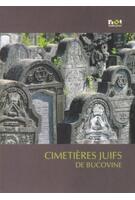 Imagine produs Cimitire evreieşti din Bucovina / Cimetieres juifs de Bucovine (franceză)