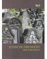Copertă produs Cimitire evreieşti din Bucovina / Judische Friedhofe der Bukowina (germană) - thumb 1