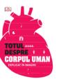 Copertă produs Totul despre corpul uman - thumb 1