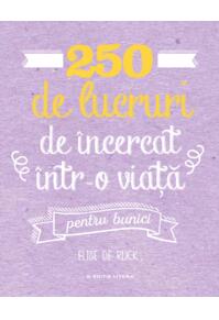 Copertă produs 250 de lucruri de încercat într-o viață - pentru bunici
