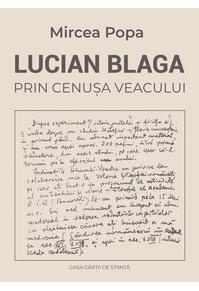 Copertă produs Lucian Blaga. Prin cenuşa veacului