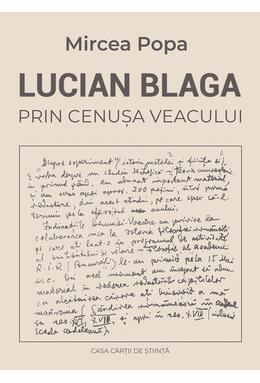Copertă produs Lucian Blaga. Prin cenuşa veacului